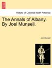 Image for The Annals of Albany. by Joel Munsell.