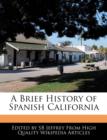 Image for A Brief History of Spanish California
