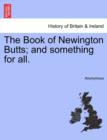 Image for The Book of Newington Butts; And Something for All.