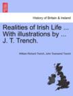 Image for Realities of Irish Life ... with Illustrations by ... J. T. Trench.