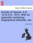 Image for Annals of Hawick, A.D. 1214-A.D. 1814. with an Appendix Containing Biographical Sketches, Etc.