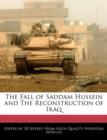 Image for The Fall of Saddam Hussein and the Reconstruction of Iraq