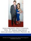 Image for Hollywood&#39;s Hot Couples, Vol. 27 : Sarah Michelle Gellar and Freddie Prinze, Jr.