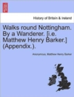 Image for Walks Round Nottingham. by a Wanderer. [I.E. Matthew Henry Barker.] (Appendix.).