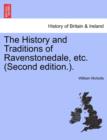 Image for The History and Traditions of Ravenstonedale, Etc. (Second Edition.).