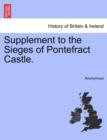 Image for Supplement to the Sieges of Pontefract Castle.