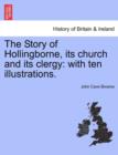 Image for The Story of Hollingborne, Its Church and Its Clergy