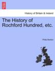 Image for The History of Rochford Hundred, etc.