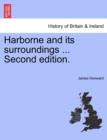 Image for Harborne and Its Surroundings ... Second Edition.