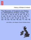 Image for The Beauties of England and Wales; or, Delineations of each country. vol. 1-6; vol. 7; vol. 8; vol. 9; vol. 10, pt. 1, 2; vol. 10, pt. 3; vol. 10, pt. 4; vol. 11; vol. 12, pt. 1; vol. 12, pt. 2; vol. 
