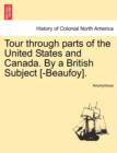 Image for Tour Through Parts of the United States and Canada. by a British Subject [-Beaufoy].