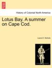 Image for Lotus Bay. a Summer on Cape Cod.