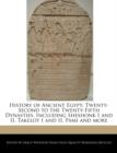 Image for History of Ancient Egypt: Twenty-Second to the Twenty-Fifth Dynasties, Including Sheshonk I and II, Takelot I and II, Pami and more