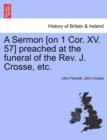 Image for A Sermon [On 1 Cor. XV. 57] Preached at the Funeral of the REV. J. Crosse, Etc.