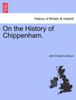 Image for On the History of Chippenham.