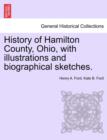 Image for History of Hamilton County, Ohio, with Illustrations and Biographical Sketches.