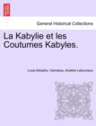 Image for La Kabylie et les Coutumes Kabyles. TOME II