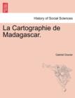 Image for La Cartographie de Madagascar.