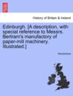 Image for Edinburgh. [A Description, with Special Reference to Messrs. Bertram&#39;s Manufactory of Paper-Mill Machinery. Illustrated.]
