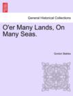Image for O&#39;Er Many Lands, on Many Seas.