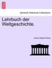 Image for Lehrbuch Der Weltgeschichte. Erster Band