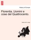 Image for Florentia. Uomini E Cose del Quattrocento.