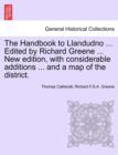 Image for The Handbook to Llandudno ... Edited by Richard Greene ... New Edition, with Considerable Additions ... and a Map of the District.