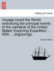 Image for Voyage round the World, embracing the principal events of the narrative of the United States&#39; Exploring Expedition ... With ... engravings.