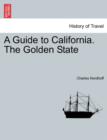 Image for A Guide to California. the Golden State