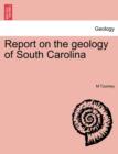Image for Report on the Geology of South Carolina