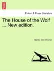 Image for The House of the Wolf ... New Edition.