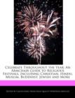 Image for Celebrate Throughout the Year : An Armchair Guide to Religious Festivals, Including Christian, Hindu, Muslim, Buddhist, Jewish and More