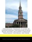 Image for Universalist Thought : A Guide to Understanding Universalism Across Belief Systems, Including Christian, Trinitarian, Unitarian, and More