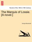 Image for The Marquis of Lossie. [A Novel.]