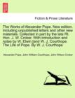 Image for The Works of Alexander Pope. New edition. Including unpublished letters and other new materials. Collected in part by the late Rt. Hon. J. W. Croker. With introduction and notes by W. Elwin [and W. J.