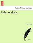 Image for Ede. a Story.
