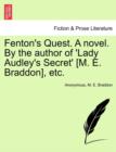 Image for Fenton&#39;s Quest. a Novel. by the Author of &#39;Lady Audley&#39;s Secret&#39; [M. E. Braddon], Etc.