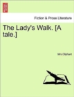 Image for The Lady&#39;s Walk. [A Tale.]