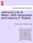 Image for Johnson&#39;s Life of Milton. with Introduction and Notes by F. Ryland.