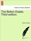 Image for The Belton Estate. Third Edition.