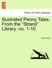 Image for Illustrated Penny Tales. from the &quot;Strand&quot; Library. No. 1-10.