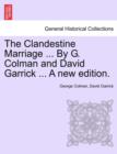 Image for The Clandestine Marriage ... by G. Colman and David Garrick ... a New Edition.