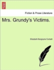 Image for Mrs. Grundy&#39;s Victims.