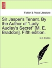 Image for Sir Jasper&#39;s Tenant. by the Author of &quot;Lady Audley&#39;s Secret&quot; [M. E. Braddon]. Fifth Edition.