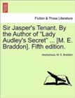 Image for Sir Jasper&#39;s Tenant. by the Author of &quot;Lady Audley&#39;s Secret&quot; ... [M. E. Braddon]. Fifth Edition.