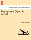 Image for Humphrey Dyot. a Novel.
