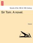 Image for Sir Tom. a Novel.