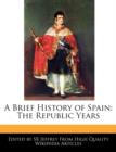 Image for A Brief History of Spain : The Republic Years
