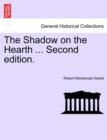 Image for The Shadow on the Hearth ... Second Edition.