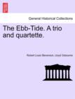 Image for The Ebb-Tide. a Trio and Quartette.